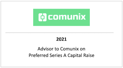 Advisor to Comunix on Preferred Series A Capital Raise
