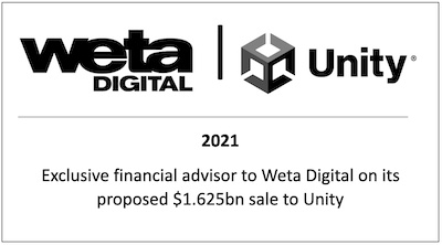 Exclusive financial advisor to Weta Digital on its proposed $1.625bn sale to Unity
