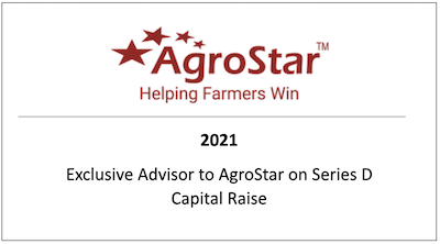 Exclusive Advisor to Agrostar on Series D Capital Raise