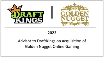 Advisory to DraftKings on acquisition of Golden Nugget Online Game