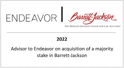 Advisor to Endeavor on acquisition of a majority stake in Barrett-Jackson