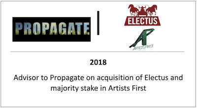 Advisor to Propagate on acquisition of Electus and majority stake in Artists First