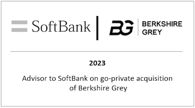 Advisor to SoftBank on go-private acquisition of Berkshire Grey