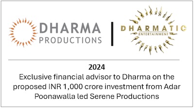 Exclusive financial advisor to Dharma on the proposed INR 1,000 crore investment from Adar Poonawalla led Serene Productions